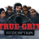 True Grit Redemption slot